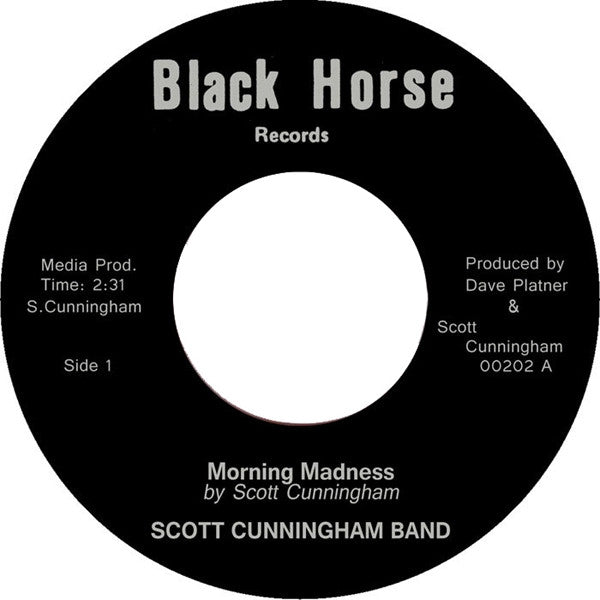 Scott Cunningham Band : Morning Madness b​/​w Uncontrolled (7")