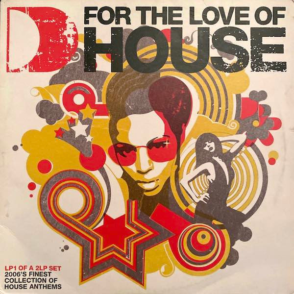 Various : For The Love Of House  (2x12", Comp, LP1)