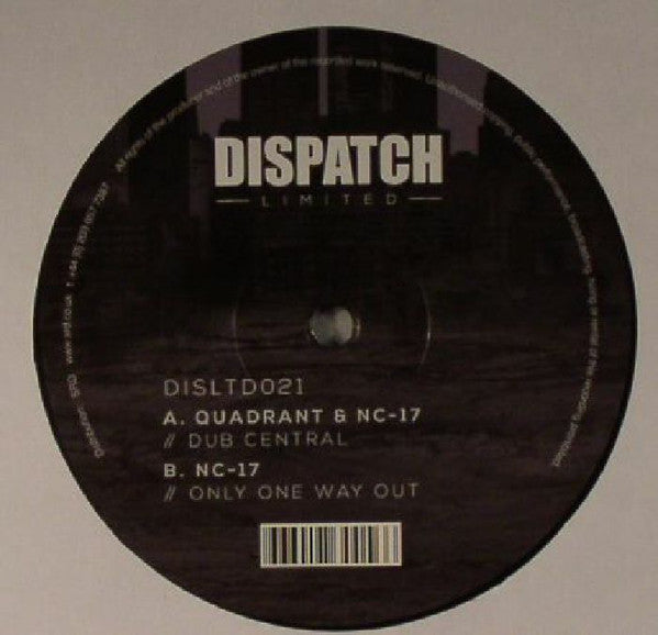 Quadrant (4) & NC-17 : Dub Central / Only One Way Out (10")