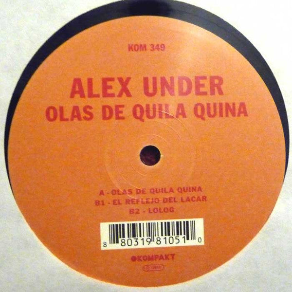 Alex Under : Olas De Quila Quina (12")