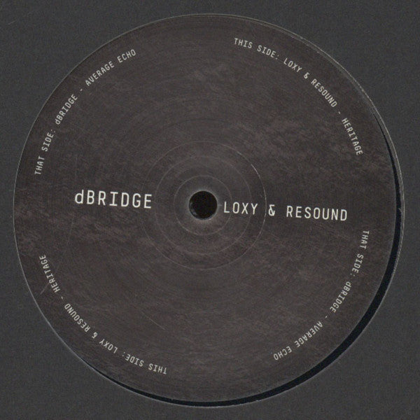 D-Bridge & Loxy & Resound : Average Echo / Heritage (12")