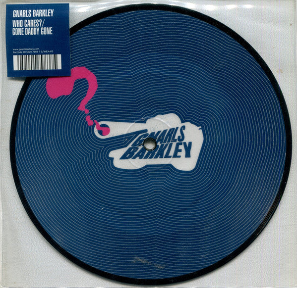 Gnarls Barkley : Who Cares? (7", Single, Pic)