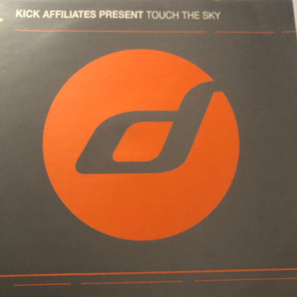 The Kick Affiliates : Touch The Sky (12")