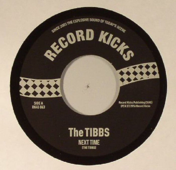 The Tibbs : Next Time / The Story Goes (7")