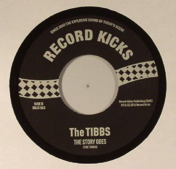 The Tibbs : Next Time / The Story Goes (7")