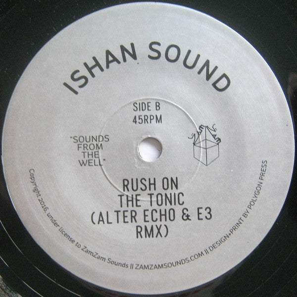 Ishan Sound : Rush On The Tonic (7", Ltd)