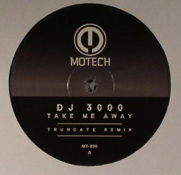 DJ 3000 : Take Me Away  (12")