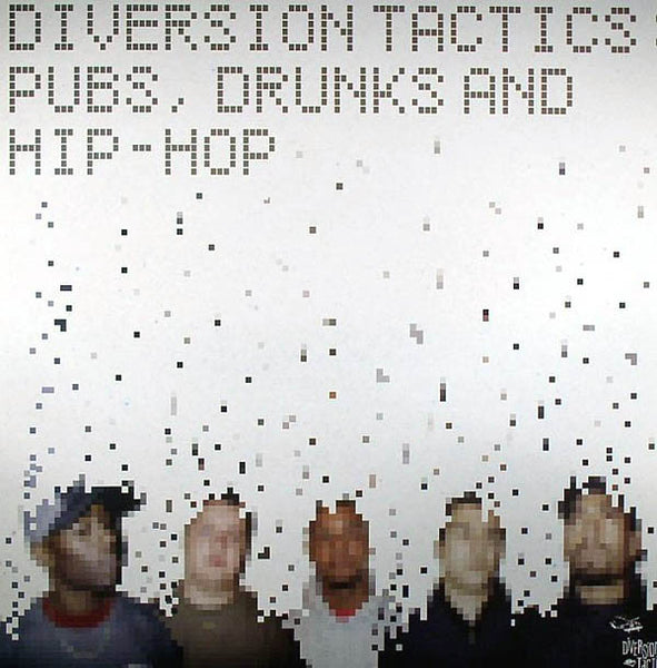 Diversion Tactics : Pubs, Drunks And Hip-Hop (2xLP, Album)
