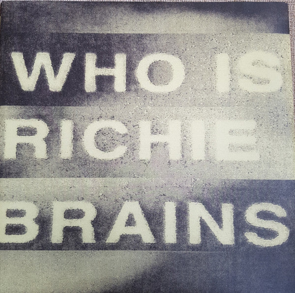 Richie Brains : Who Is Richie Brains (3x12", Album + 7")