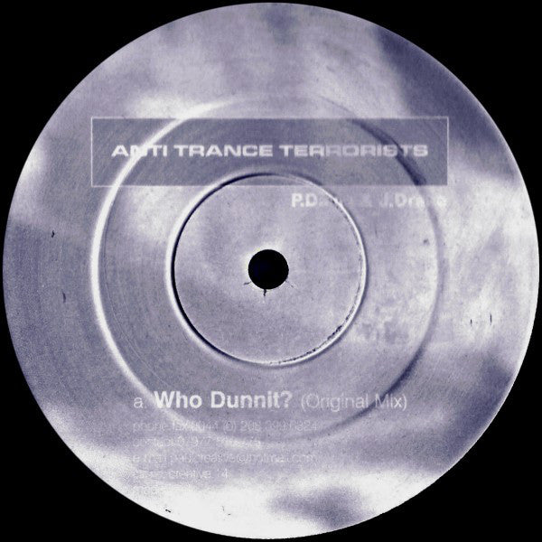 Anti Trance Terrorists : Who Dunnit? (12")