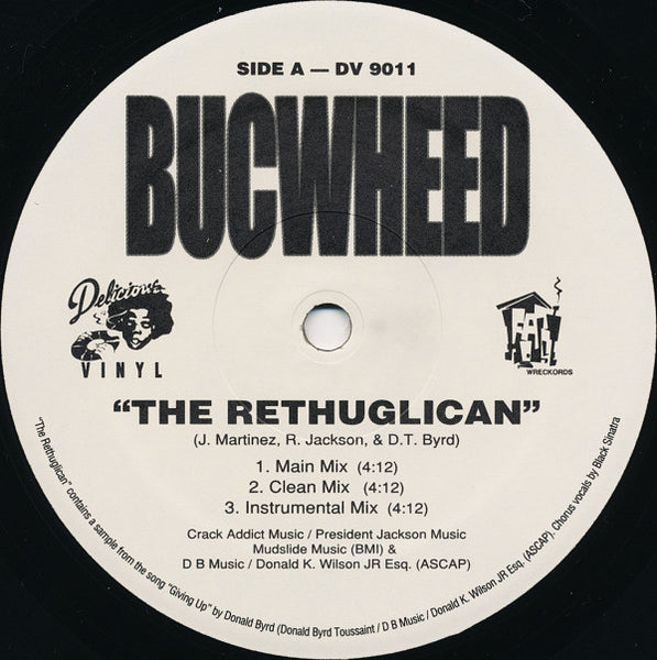 Buckwheat : The Rethuglican / Kiss My Ass (12")