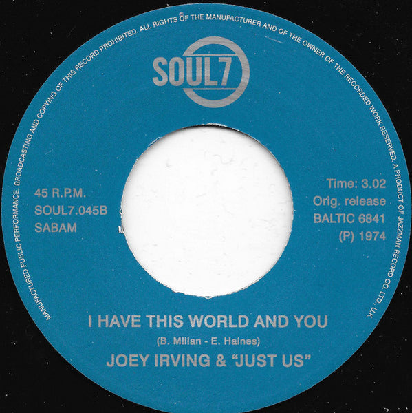 Joey Irving & The Just Us : There's A Man / Have This World And You (7")
