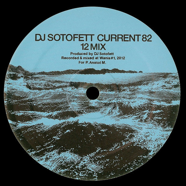 DJ Sotofett / SVN (2) : Current 82 (12 Mix) / Dark Plan 5 (12")