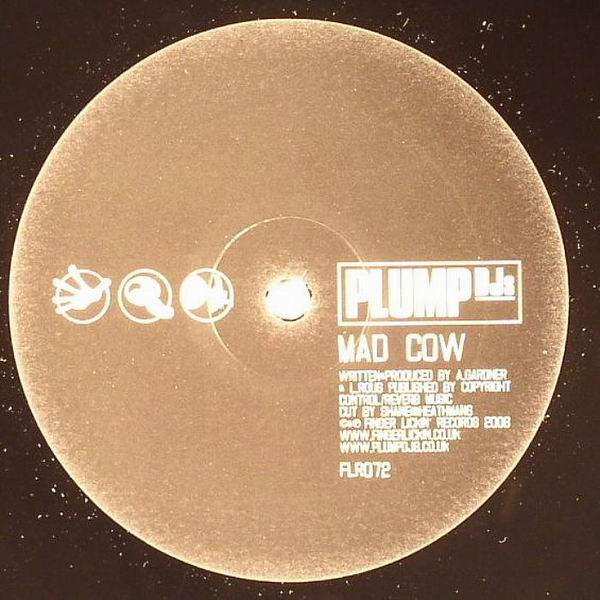 Plump DJs : Mad Cow (12", S/Sided, TP)