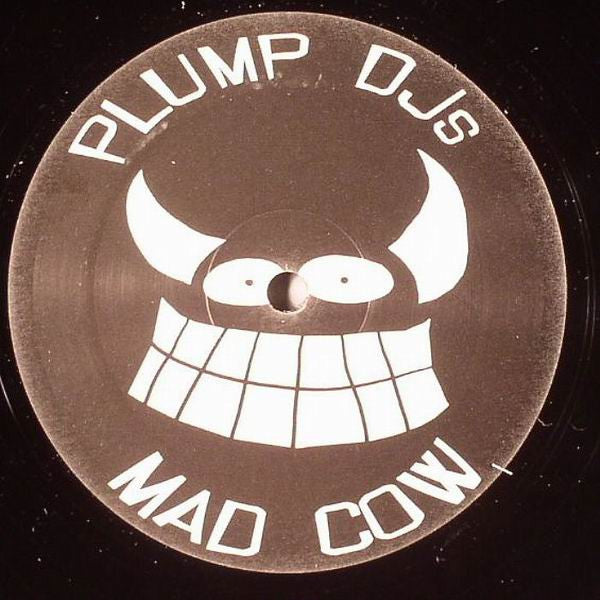 Plump DJs : Mad Cow (12", S/Sided, TP)