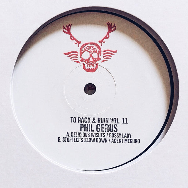 Phil Gerus : To Rack & Ruin Vol.11 (12", Unofficial)
