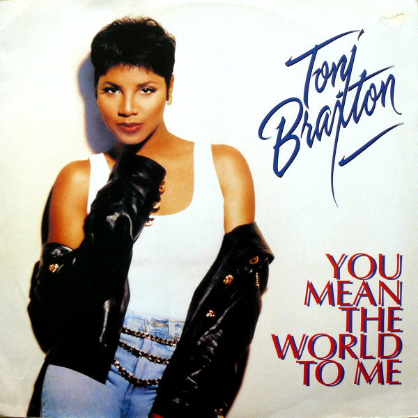 Toni Braxton : You Mean The World To Me (12")