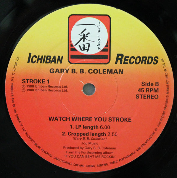 Clarence Carter / Gary B. B. Coleman* : Strokin' / Watch Where You Stroke (12")