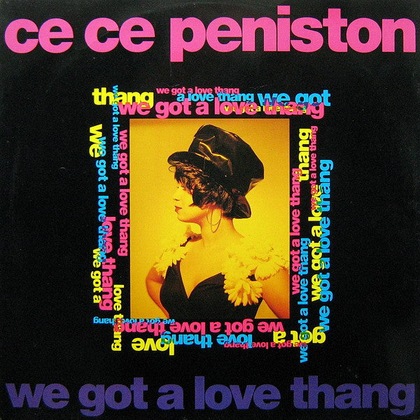 Ce Ce Peniston : We Got A Love Thang (12")