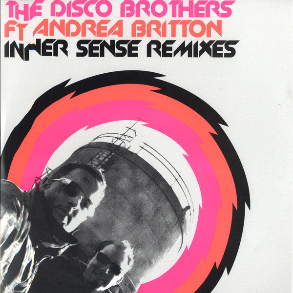 The Disco Brothers Ft Andrea Britton : Inner Sense (Remixes) (12")