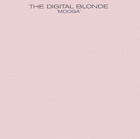 The Digital Blonde : Mooga (12")