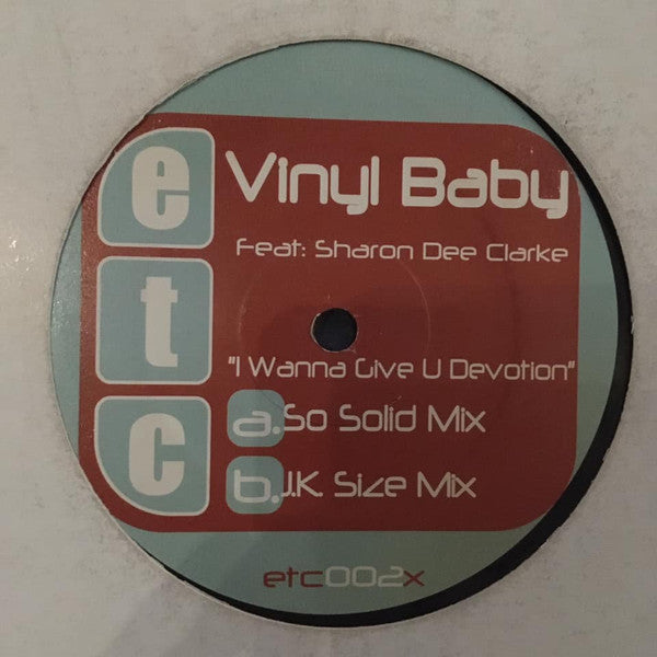 Vinyl Baby : I Wanna Give U Devotion (Remixes) (12", Promo)