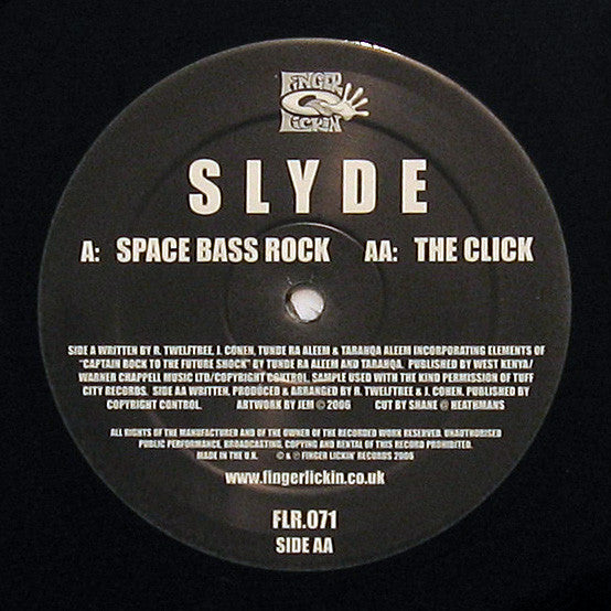 Slyde : Space Bass Rock / The Click (12")
