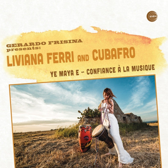 Gerardo Frisina presents Liviana Ferri and Cubafro : Ye Maya E / Confiance à la Musique (12", EP)
