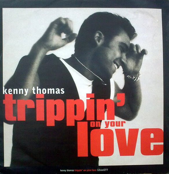 Kenny Thomas : Trippin' On Your Love (12", Single)