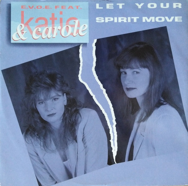 E.V.O.E. Feat. Katie & Carole : Let Your Spirit Move (12")