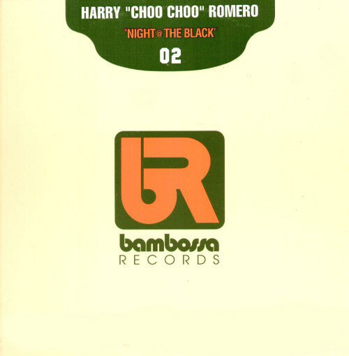 Harry "Choo Choo" Romero : Night @ The Black (12")