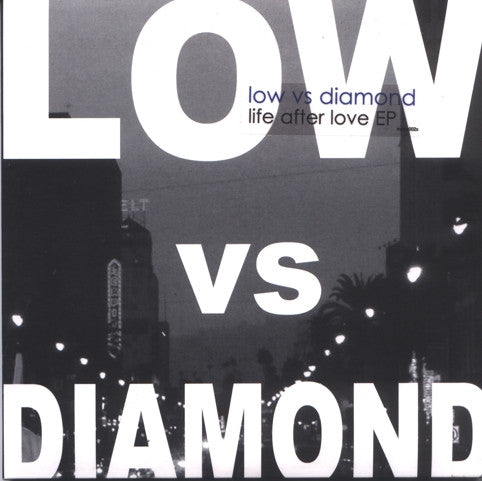 Low vs Diamond : Life After Love EP (2x7", EP, Ltd, Num, Gat)
