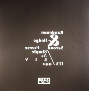 Randomer & Hodge (3) : Second Freeze / Simple As   (12")