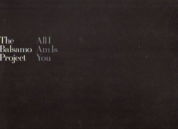 The Balsamo Project : All I Am Is You (12", Promo)