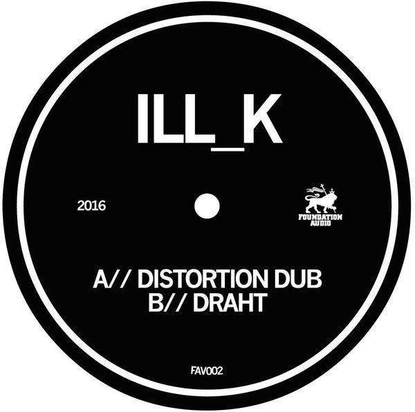 Ill K : Distortion Dub (12")