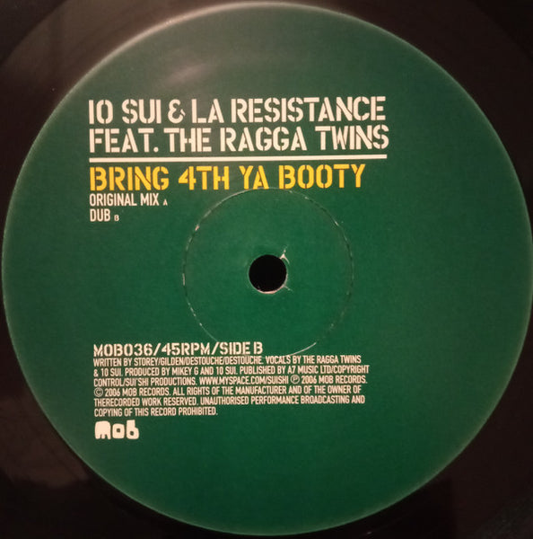 10 Sui & La Resistance Feat. The Ragga Twins : Bring 4th Ya Booty (12")