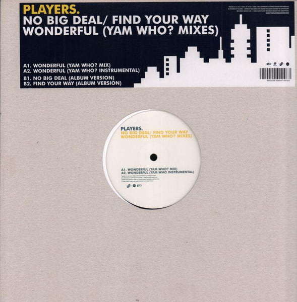 Players (2) : No Big Deal / Find Your Way / Wonderful (12")