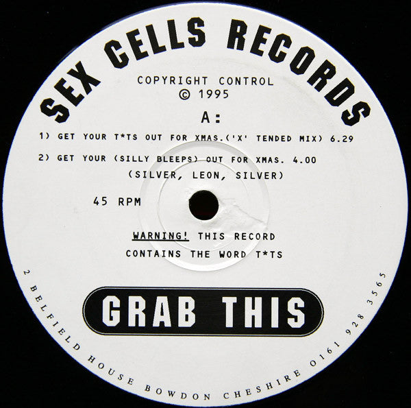 Grab This : Get Your T*ts Out For Xmas (12")