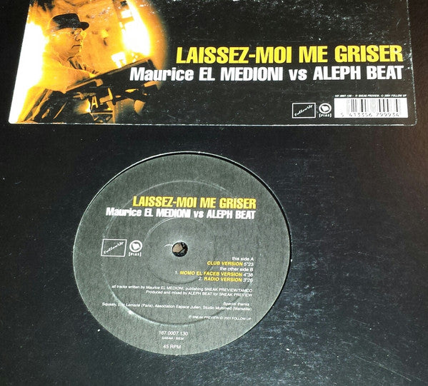 Maurice El Medioni vs Aleph Beat : Laissez-Moi Me Griser (12")