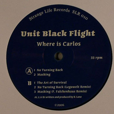 Unit Black Flight : Where Is Carlos (12", Ltd)