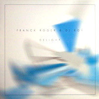 Franck Roger & DJ Roy (2) : Delight (12")