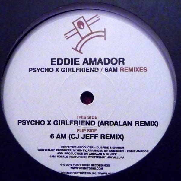 Eddie Amador : Psycho X Girlfriend / 6 AM Remixes (12")