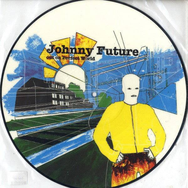 Johnny Future : Volume 2: Out On Perfect World (12", Pic)