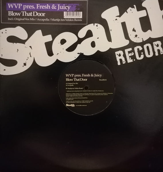 WVP Presents Fresh & Juicy : Blow That Door (12")