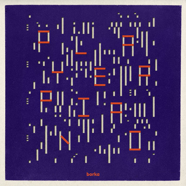 Borka : Player Piano (12", MiniAlbum)