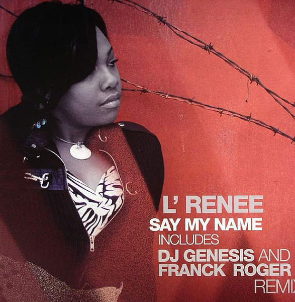 L'Renee : Say My Name (12")