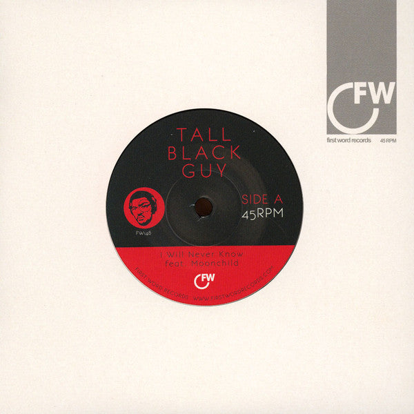 Tall Black Guy : I Will Never Know (7")