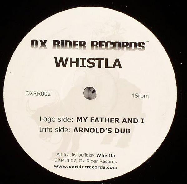 Whistla : My Father & I / Arnold's Dub (12")