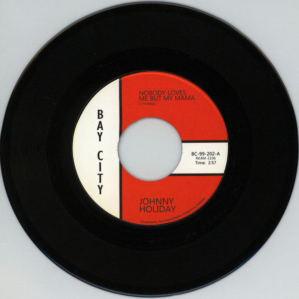Johnny Holiday : Nobody Loves Me But My Mama / Nobody Loves Me (7", Single)
