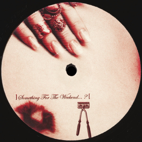 Various : Something For The Weekend... ? (2x12", Comp)
